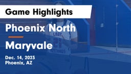 Phoenix North  vs Maryvale  Game Highlights - Dec. 14, 2023