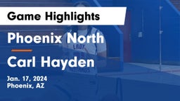 Phoenix North  vs Carl Hayden  Game Highlights - Jan. 17, 2024