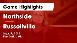 Northside  vs Russellville  Game Highlights - Sept. 9, 2023