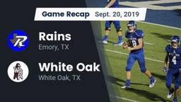 Recap: Rains  vs. White Oak  2019