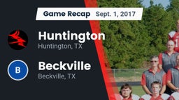 Recap: Huntington  vs. Beckville  2017