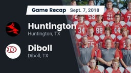 Recap: Huntington  vs. Diboll  2018