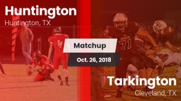 Matchup: Huntington High vs. Tarkington  2018