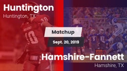 Matchup: Huntington High vs. Hamshire-Fannett  2019