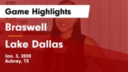 Braswell  vs Lake Dallas  Game Highlights - Jan. 3, 2020