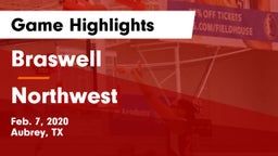 Braswell  vs Northwest  Game Highlights - Feb. 7, 2020