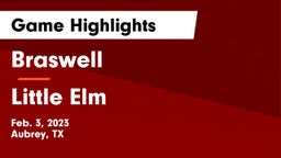 Braswell  vs Little Elm Game Highlights - Feb. 3, 2023