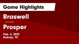 Braswell  vs Prosper  Game Highlights - Feb. 4, 2023