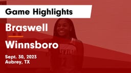 Braswell  vs Winnsboro Game Highlights - Sept. 30, 2023