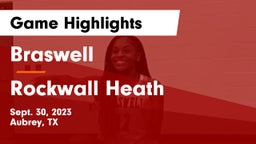 Braswell  vs Rockwall Heath Game Highlights - Sept. 30, 2023