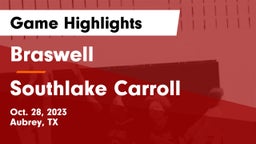 Braswell  vs Southlake Carroll  Game Highlights - Oct. 28, 2023