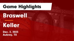 Braswell  vs Keller Game Highlights - Dec. 2, 2023