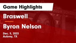 Braswell  vs Byron Nelson  Game Highlights - Dec. 5, 2023