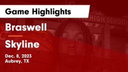 Braswell  vs Skyline Game Highlights - Dec. 8, 2023