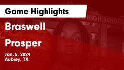 Braswell  vs Prosper  Game Highlights - Jan. 5, 2024