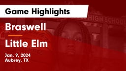 Braswell  vs Little Elm Game Highlights - Jan. 9, 2024