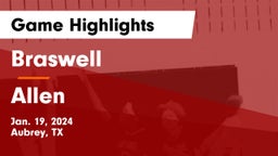 Braswell  vs Allen  Game Highlights - Jan. 19, 2024