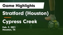 Stratford  (Houston) vs Cypress Creek  Game Highlights - Feb. 9, 2021