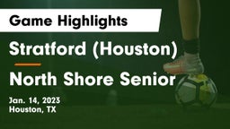 Stratford  (Houston) vs North Shore Senior  Game Highlights - Jan. 14, 2023