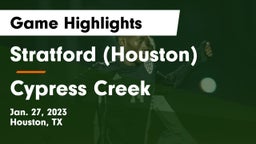 Stratford  (Houston) vs Cypress Creek  Game Highlights - Jan. 27, 2023