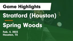 Stratford  (Houston) vs Spring Woods  Game Highlights - Feb. 4, 2023