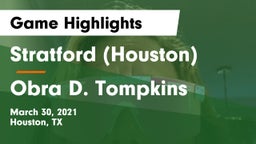Stratford  (Houston) vs Obra D. Tompkins  Game Highlights - March 30, 2021