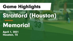 Stratford  (Houston) vs Memorial  Game Highlights - April 1, 2021