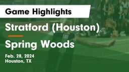 Stratford  (Houston) vs Spring Woods  Game Highlights - Feb. 28, 2024