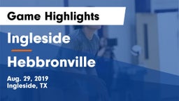 Ingleside  vs Hebbronville Game Highlights - Aug. 29, 2019