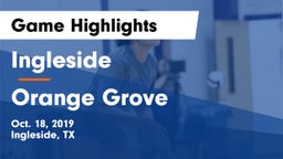 Ingleside  vs Orange Grove  Game Highlights - Oct. 18, 2019