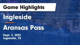 Ingleside  vs Aransas Pass  Game Highlights - Sept. 2, 2022