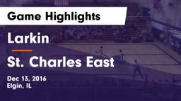 Larkin  vs St. Charles East  Game Highlights - Dec 13, 2016