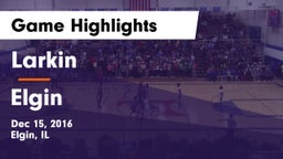 Larkin  vs Elgin  Game Highlights - Dec 15, 2016