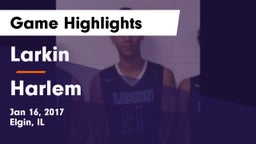 Larkin  vs Harlem Game Highlights - Jan 16, 2017