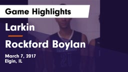 Larkin  vs Rockford Boylan Game Highlights - March 7, 2017