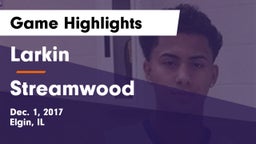 Larkin  vs Streamwood  Game Highlights - Dec. 1, 2017