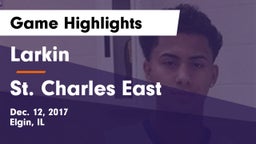 Larkin  vs St. Charles East  Game Highlights - Dec. 12, 2017