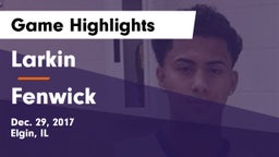 Larkin  vs Fenwick  Game Highlights - Dec. 29, 2017