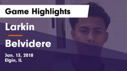 Larkin  vs Belvidere  Game Highlights - Jan. 13, 2018