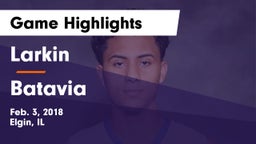 Larkin  vs Batavia  Game Highlights - Feb. 3, 2018