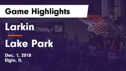 Larkin  vs Lake Park  Game Highlights - Dec. 1, 2018