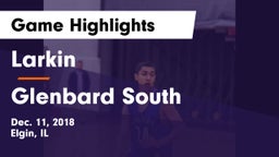 Larkin  vs Glenbard South  Game Highlights - Dec. 11, 2018