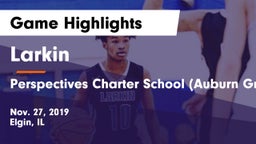 Larkin  vs Perspectives Charter School (Auburn Gresham) Campus Game Highlights - Nov. 27, 2019