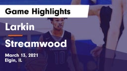 Larkin  vs Streamwood  Game Highlights - March 13, 2021