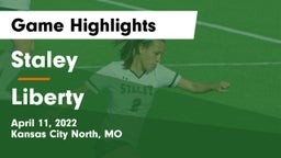 Staley  vs Liberty  Game Highlights - April 11, 2022