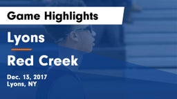 Lyons  vs Red Creek Game Highlights - Dec. 13, 2017