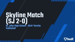 Highlight of Skyline Match (SJ 2-0)