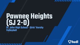 Highlight of Pawnee Heights (SJ 2-0)