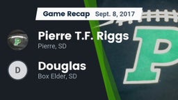 Recap: Pierre T.F. Riggs  vs. Douglas  2017