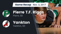 Recap: Pierre T.F. Riggs  vs. Yankton  2017